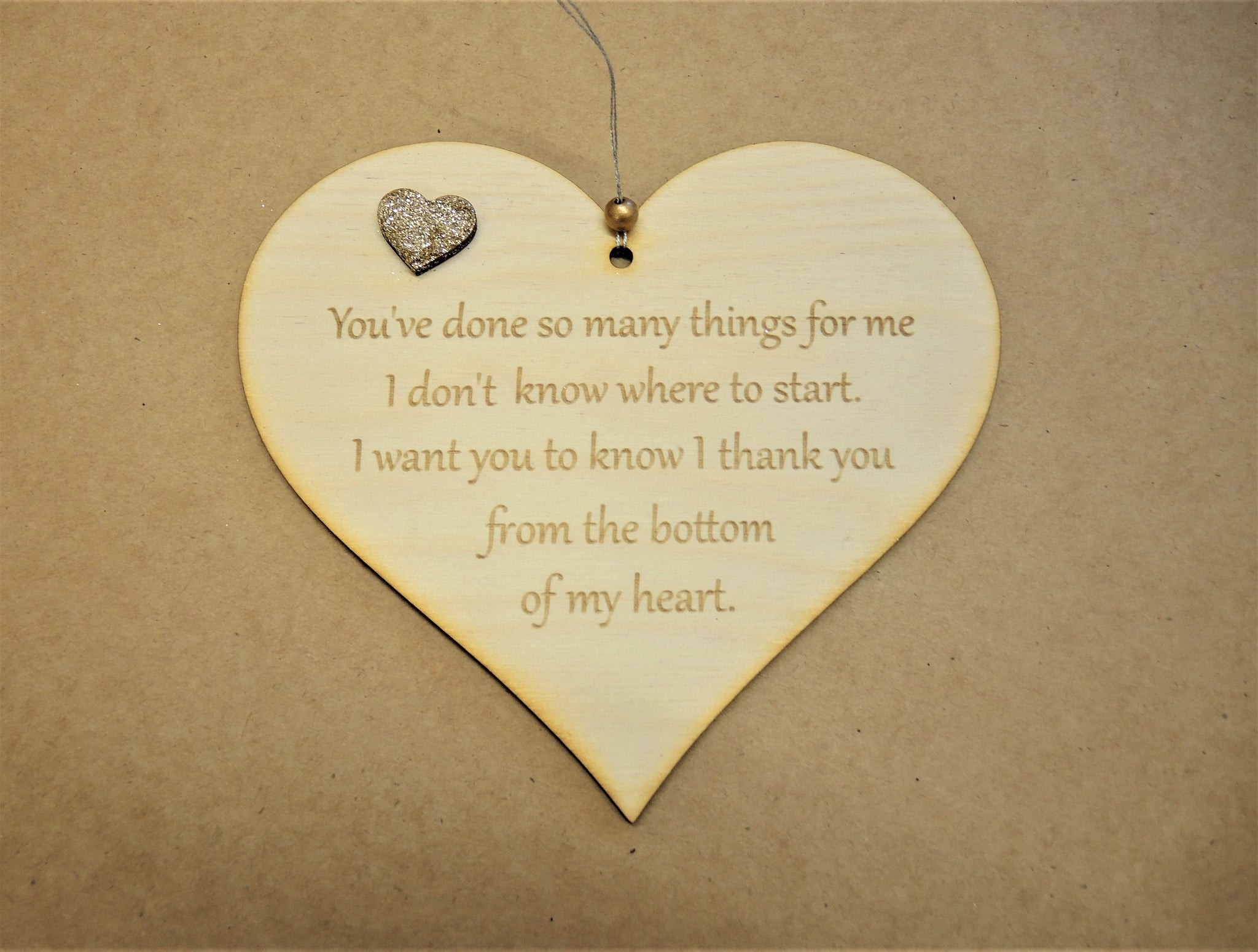 You Have Done So Many Things For Me Heart Shaped Wooden Plaque