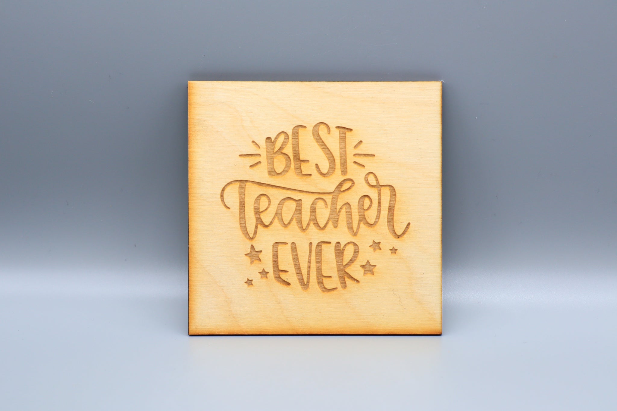 Best Teacher Ever Wooden Coaster